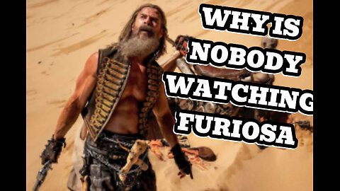 WHY IS NOBODY WATCHING FURIOSA?