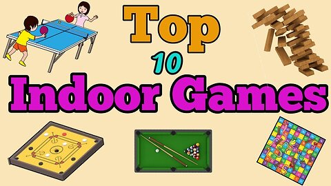 Top 10 Indoor Games