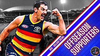 Donnies Disposal: Offseason Supporters - Adelaide Crows