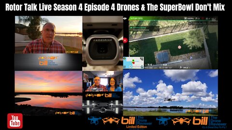 Rotor Talk Live Season 4 Episode 4 Drones & The Super Bowl Don't Mix