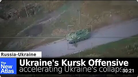 Ukraine's Kursk Offensive Accelerating Ukraine's Collapse