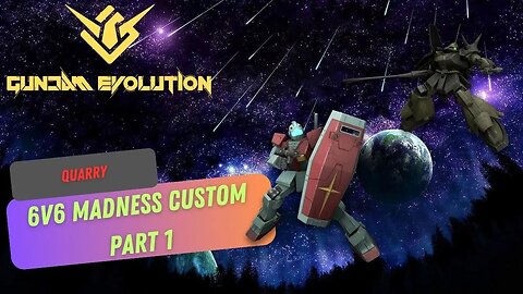 6v6 Customs with friends PART 1 | Gundam Evolution | Full Game