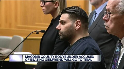 Macomb County bodybuilder accused of severely beating girlfriend withdraws plea, due back in court