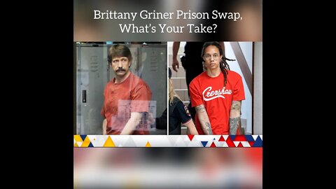 Brittney Griner Prisoner Swap, What’s Your Take?
