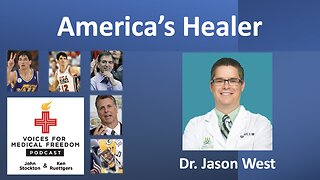 America's Healer: Dr. Jason West