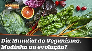 Veganismo: modinha? Absurdo? Evolução necessária e admirável?