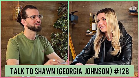 Talk To Shawn (Georgia Johnson) #128