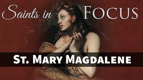 St. Mary Magdalene - Marian Fathers' Saints in Focus