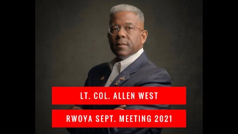 Lt. Col. Allen West Speaks For RWOYA