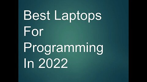 best laptops for coding and programming in 2022