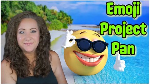 😜 Emoji Project Pan 🤣 Update 2 | Jessica Lee