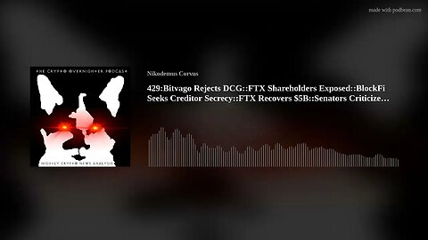 429:Bitvago Rejects DCG::FTX Shareholders Exposed::BlockFi Seeks Creditor Secrecy::FTX Recovers(..)