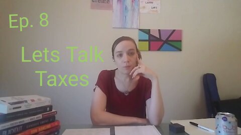 Ep 8 Let's Talk Taxes