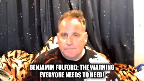 Benjamin Fulford The World's Biggest Scam, The Warning Everyone Needs To Heed -August 6..