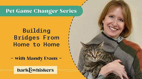 Building Bridges From Home to Home With Mandy Evans