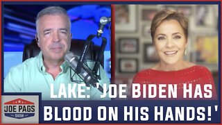 LAKE: 'Joe Biden Has Blood On His Hands!'