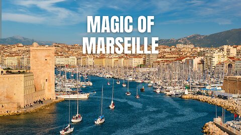 Magic of Marseille #urban #music #adventure #travelmusic #Marseille #MagicOfMarseille #FrenchCities