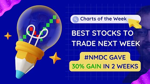 #chart of the week | Best stocks to trade in next week || #nmdc gave 30% gain in 2 weeks | what next