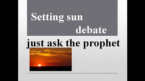 Islam's sunset explained by Muhammad