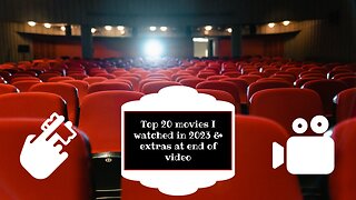 Top 20 Movies I watched in 2023 & extras at end of video