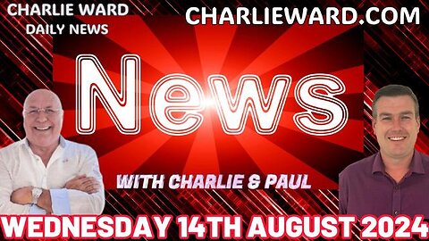 CHARLIE WARD DAILY NEWS WITH CHARLIE WARD & PAUL BROOKER - WEDNESDAY 14TH AUGUST 2024