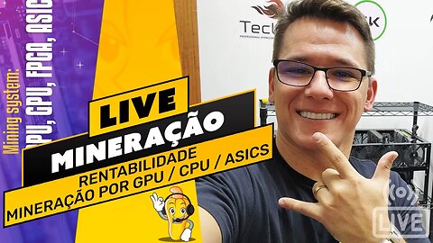 LIVE! BATE PAPO E TIRA DÚVIDAS - RENTABILIDADE / MINERAÇÃO POR CPU / GPU / ASICS