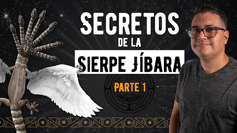 Secretos de la Sierpe Jíbara, Parte 1, Episodio #1