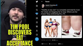 Tim Pool Discovers Fat Acceptance