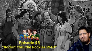 The Three Stooges | Rockin' thru the Rockies 1940 | Episode 45 | Reaction