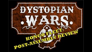 Distopian Wars - Kongo Fleet (Japan) Post-Assembly Review
