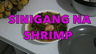 SINIGANG NA SHRIMP