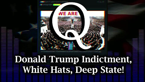 Q Drop - White Hats, Donald Trump Indictment, Deep State | Game Theory Military Operations 2Q23