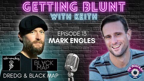 #13: Mark Engles (Dredg & Black Map) | GETTING BLUNT with KEITH