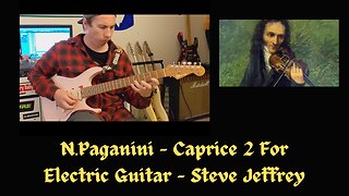 N.Paganini - Caprice 2 For Electric Guitar - Steve Jeffrey