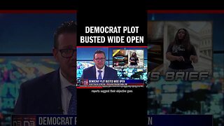 Democrat Plot Busted Wide Open