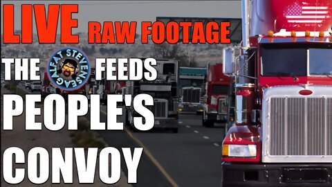 🔴 LIVE RAW FOOTAGE - FAT FEEDS PEOPLE'S CONVOY FEB 25