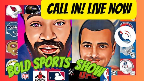 The BOLD Sports Show | Call In show! Wednesday morning Edition