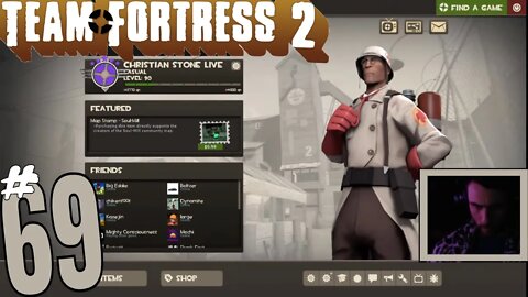 #69 Team Fortress 2 "What About A 68?" Christian Stone LIVE