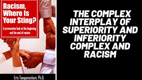 The Complex Interplay of Superiority and Inferiority complex and Racism