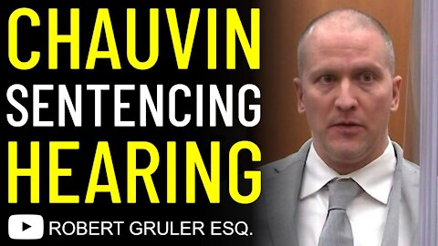 Derek Chauvin Sentencing Hearing