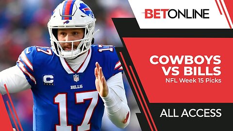 Dallas Cowboys vs Buffalo Bills NFL Week 15 Expert Picks | BetOnline All Access