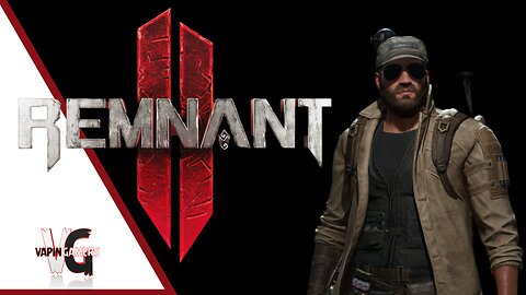 Remnant 2 - Road to 25 Follows