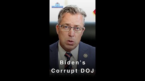 Biden's Corrupt DOJ