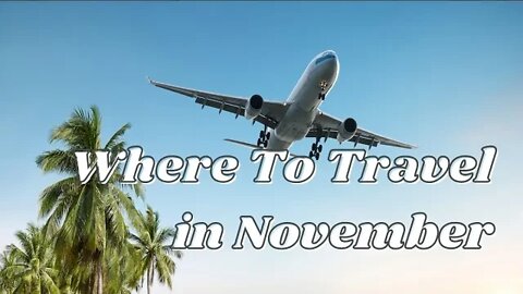 Where To Travel In November