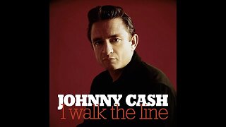 Johnny Cash "I Walk the Line"