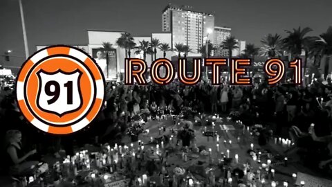 ROUTE 91: UNCOVERING THE COVER UP OF THE LAS VEGAS MASS SHOOTING