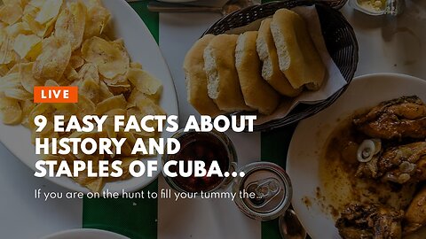 9 Easy Facts About History and Staples of Cuban Cuisine - The Spruce Eats Shown