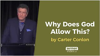 Why Does God Allow This? by Carter Conlon