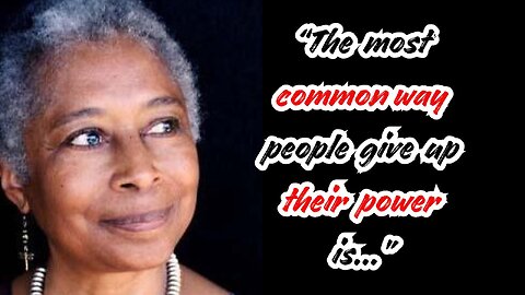Alice Walker's Best Quotes | Inspirational and Motivational Quotes by Alice | Thinking Tidbits