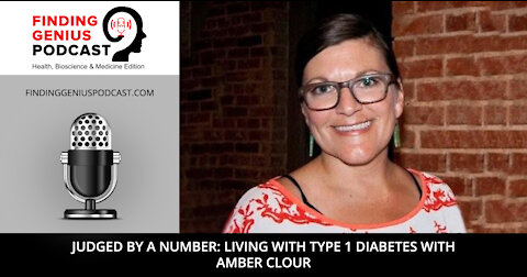 Judged by a Number: Living with Type 1 Diabetes with Amber Clour